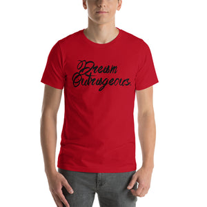 Dream Outrageous® Soft Unisex T-Shirt