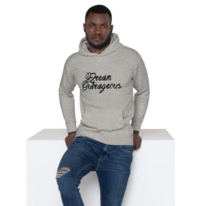 Dream Outrageous® Unisex Hoodie