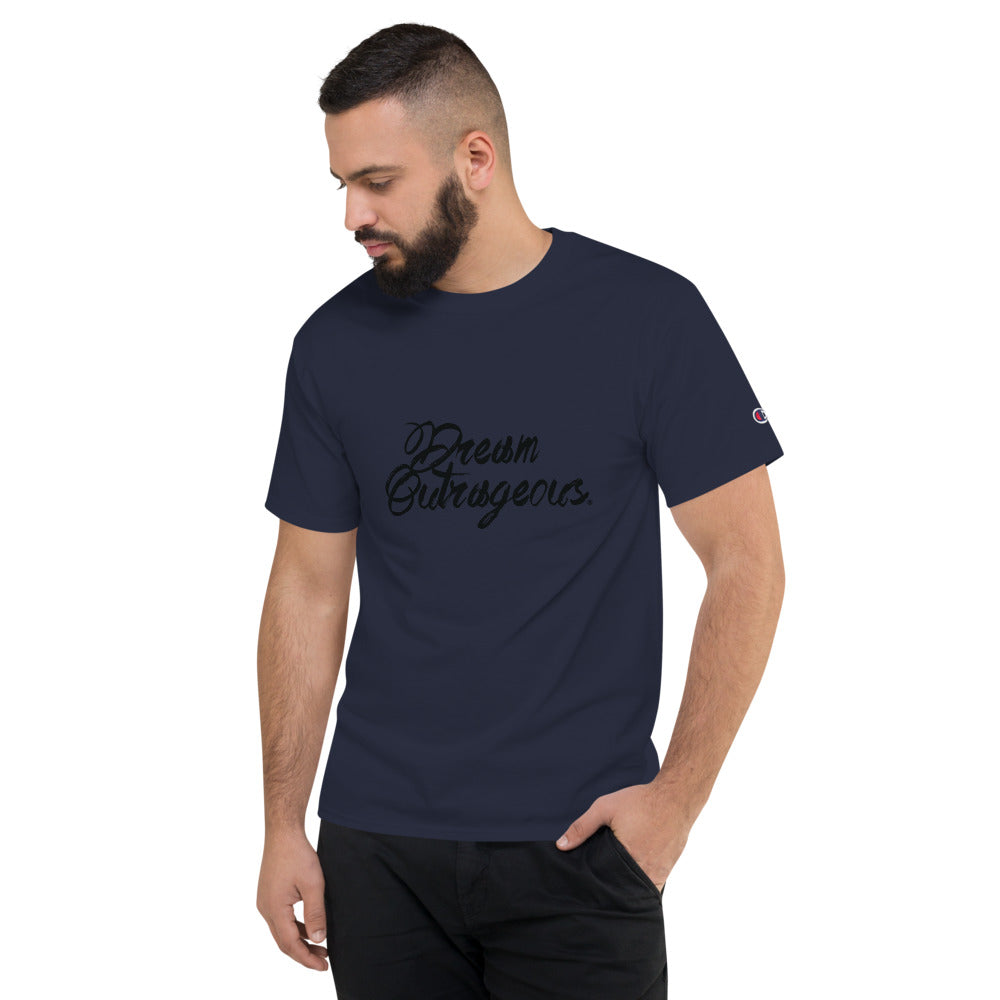 Dream Outrageous® Men's Champion T-Shirt