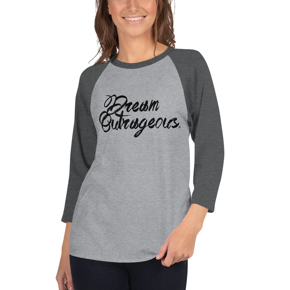 Dream Outrageous® 3/4 sleeve raglan shirt