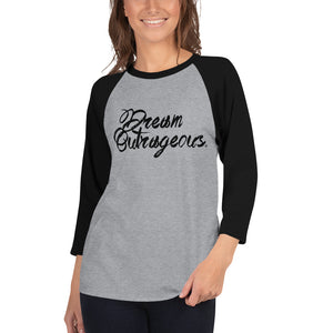 Dream Outrageous® 3/4 sleeve raglan shirt